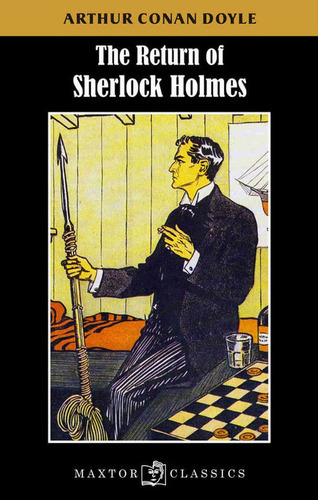 The Return Of Sherlock Holmes, De Arthur An Doyle. Editorial Ediciones Gaviota, Tapa Blanda, Edición 2015 En Español