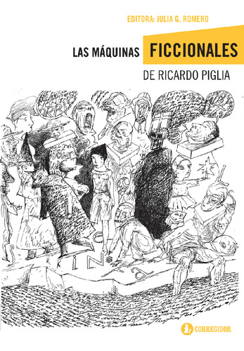 Las Maquinas Ficcionales De Ricardo Piglia - Romero, Julia (