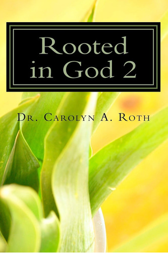 Libro: Rooted In God 2: Decoding Bible Plants For 21st Centu