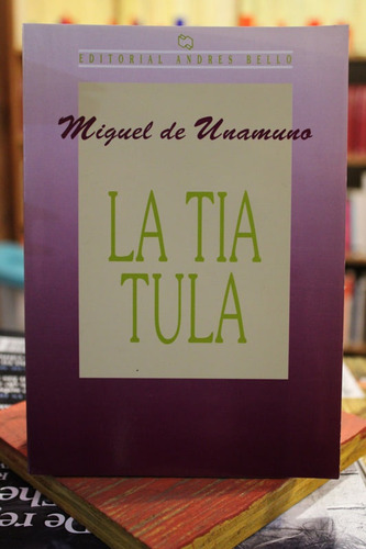 La Tía Tula - Miguel De Unamuno