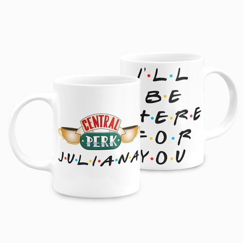 Caneca Personalizada Friends I'll Be There For You