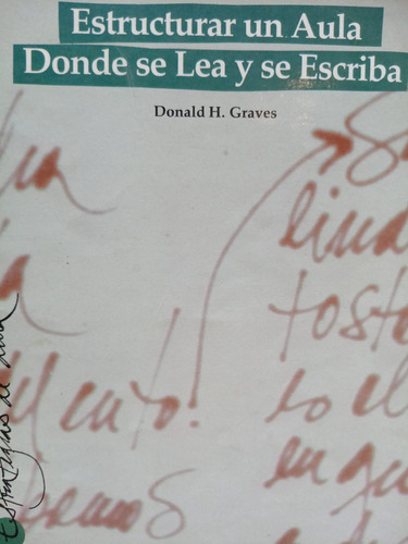 Estructurar Un Aula Donde Se Lea Y Se Escriba