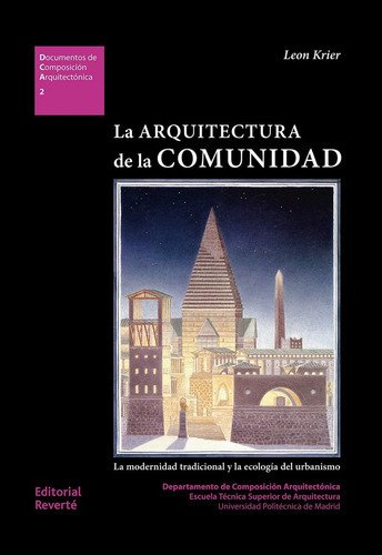 Arquitectura De La Comunidad, De Leon Krier. Editorial Reverté, Tapa Blanda En Español, 2013