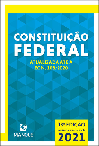 Constituição federal, de Manole, ia Jurídica da a. Editora Manole LTDA, capa mole em português, 2021