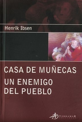 Libro Casa De Mu/ecas Un Enemigo Del Pueblo De Henrik Ibsen