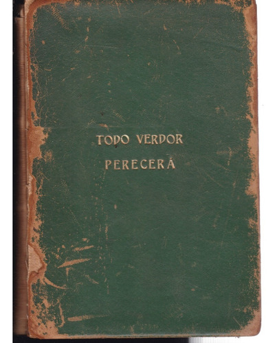 Todo Verdor Perecerá - Eduardo Mallea