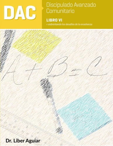 Libro: Discipulado Avanzado Comunitario: Libro Vi: Dac: Enfr