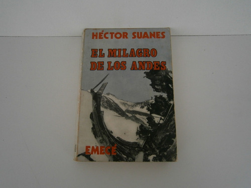 El Milagro De Los Andes . Héctor Suanes