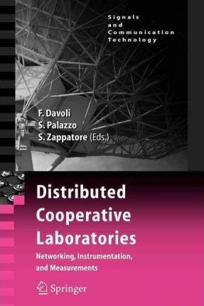 Distributed Cooperative Laboratories: Networking, Instrum...