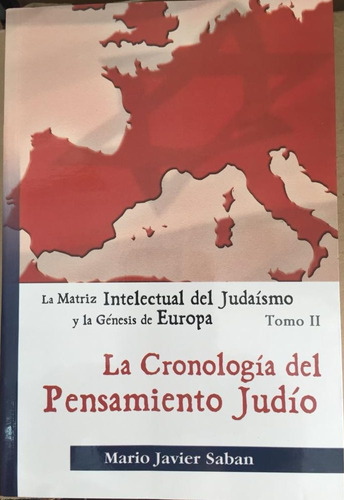 La Matriz Intelectual Del Judaísmo Y La Génesis De Europa Ii