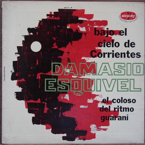 Damasio Esquivel - Bajo Cielo De Corrientes Lp  1966 Chamame