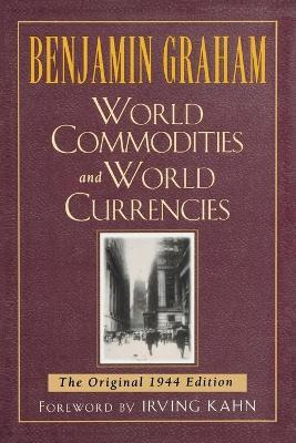 Libro World Commodities And World Currencies - Benjamin G...