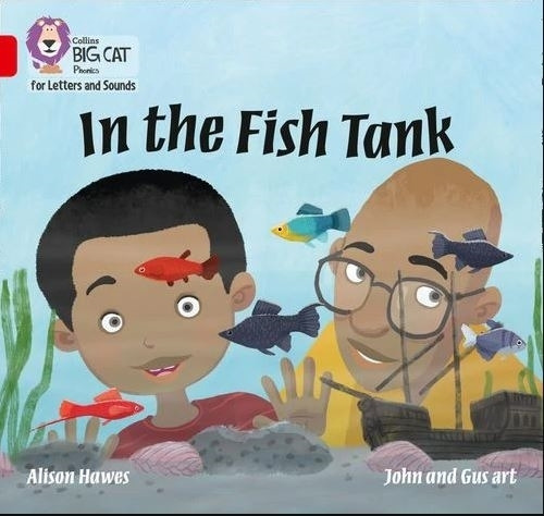 In The Fish Tank - Big Cat 2a / Red A - Phonics For Letters And Sounds, De Hawes, Alison. Editorial Harpercollins, Tapa Blanda En Inglés Internacional, 2018