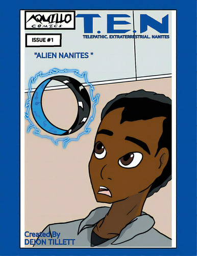 T.e.n: Telepathic. Extraterrestrial. Nanites, De Tillett, Deion. Editorial Xlibris Us, Tapa Blanda En Inglés