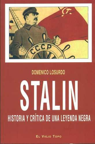 Libro Stalin. Historia Y Crítica De Una Leyenda Negra