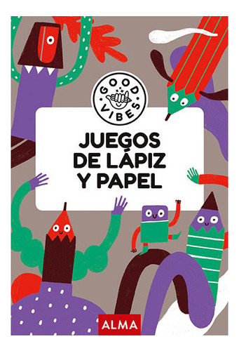 Juegos De Lapiz Y Papel Good Vibes, De Navarro, ·ngels. Good