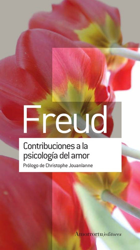 Contribuciones A La Psicologia Del Amor - Sigmund Freud