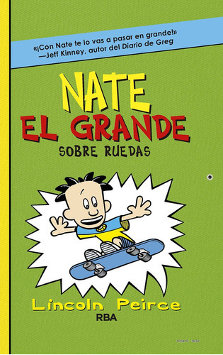 Nate El Grande 3 - Sobre Ruedas, De Peirce, Lincoln. Serie Nate El Grande Editorial Molino, Tapa Dura En Español, 2011