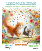 Comprar Libro: Vida De Gatos 1 Libro De Colorear: Gatos Bonitos Con