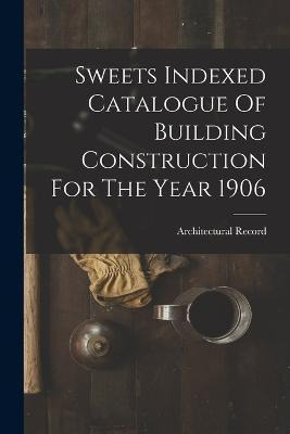 Libro Sweets Indexed Catalogue Of Building Construction F...