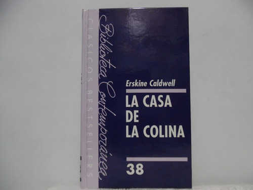 La Casa De La Colina / Erskine Caldwell / Luis De Caralt