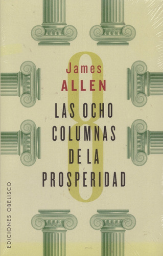 Las Ocho Columnas De La Prosperidad