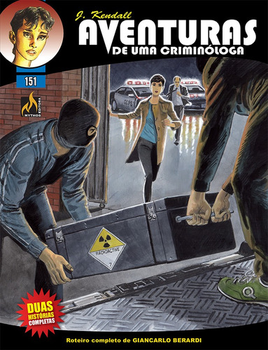 J Kendall - Aventuras de uma criminóloga Nº 151: A gangue / O quarto do pânico, de Berardi, Giancarlo. J Kendall - Aventuras de uma criminóloga (151), vol. 151. Editorial Edições Mythos Eireli,Sergio Bonelli Editore, capa mole em português, 2020