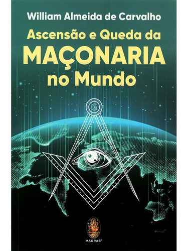 Ascensão E Queda Da Maçonaria No Mundo, De Madras A. Editora Madras Em Português