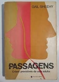 Livro Passagens (crises Previsíveis Da Vida Adulta) - Gail Sheehy [1991]