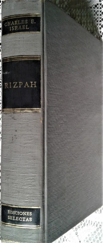 Rizpah - Charles E Israel - Novela Histórica - Ed Selectas