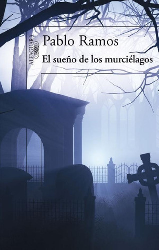 Libro - Sueño De Los Murcielagos, El - Pablo Ramos