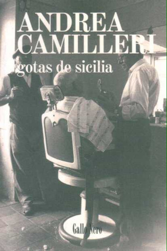 Gotas De Sicilia. Andrea Camilleri