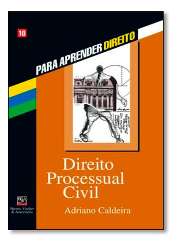 Direito Processual Civil, De Adriano Caldeira. Editora Bf&a Em Português