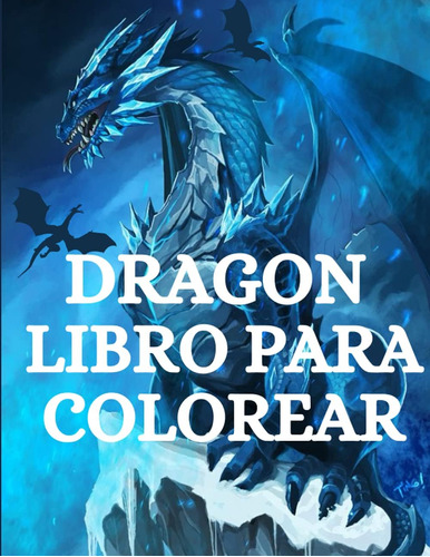 Libro: Dragon Libro Para Colorear: Para Adultos Con Míticas