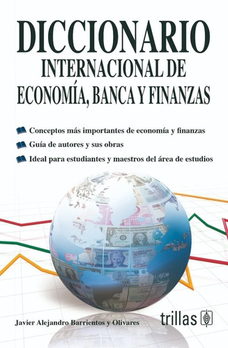 Diccionario Internacional De Economía, Banca Y Finan Trillaz