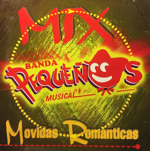 Cd Banda Pequeños Musical - Mix - Movidas Romanticas - Nuevo