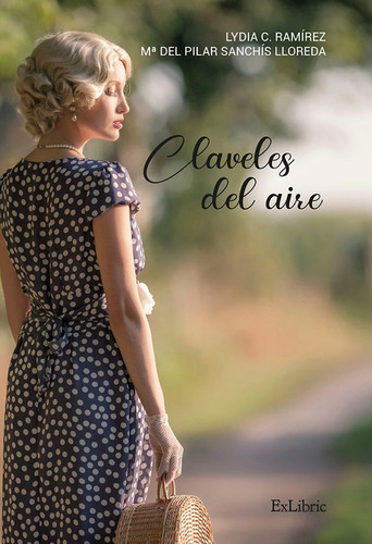 Claveles Del Aire - Lydia C. Ramírez