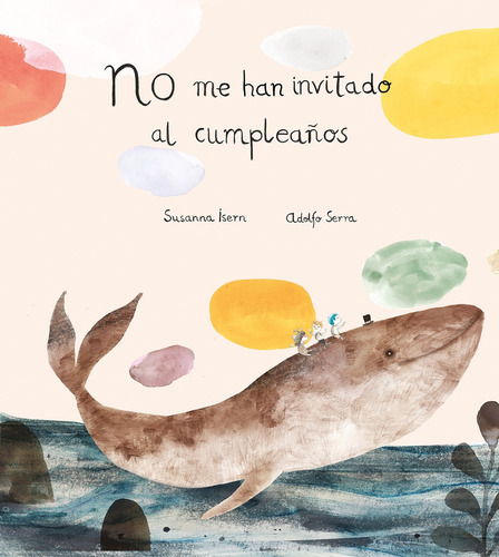 No Me Han Invitado Al Cumpleaños - Susanna Isern