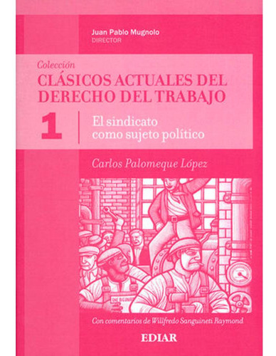 Libro- Sindicato Como Sujeto Político, El