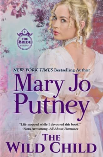 Book : The Wild Child (the Bride Trilogy) - Putney, Mary Jo