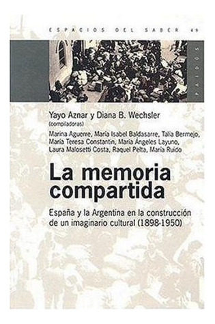Libro Memoria Compartida (espacios Del Saber 74049) De Aznar