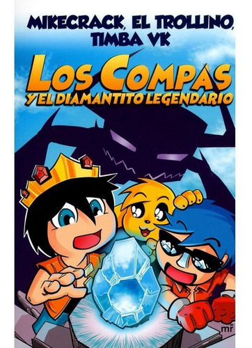 Los Compas Y El Diamantito Legendario