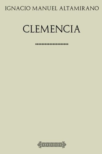 Libro : Coleccion Altamirano. Clemencia - Altamirano,...