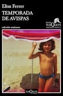 Libro Temporada De Avispas (coleccion Andanzas) De Ferrer El