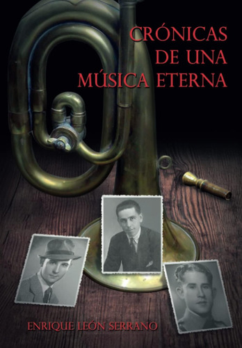 Libro: Crónicas De Una Música Eterna: Trabajo De Investigaci