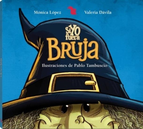 Si Yo Fuera Bruja, De Lopez, Monica. Editorial A-z, Tapa Dura En Español, 2015