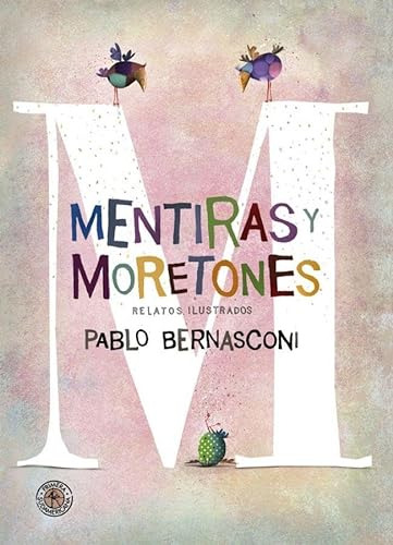 Mentiras Y Moretones - Bernasconi Pablo
