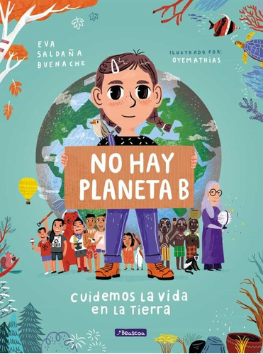 No Hay Planeta B - Eva Saldaña/ Oyemathias