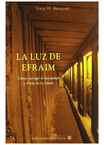 La Luz De Efraim (cabala Y Judaismo