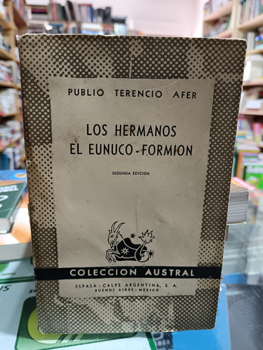 Los Hermanos - El Eunuco - Formion - Publio Terencio Afer (Usado)